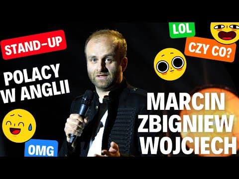 POLACY W ANGLII stand-up Marcin Zbigniew Wojciech 2022