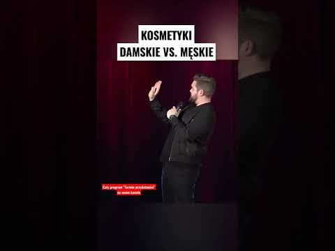 KOSMETYKI DAMSKIE VS. MĘSKIE