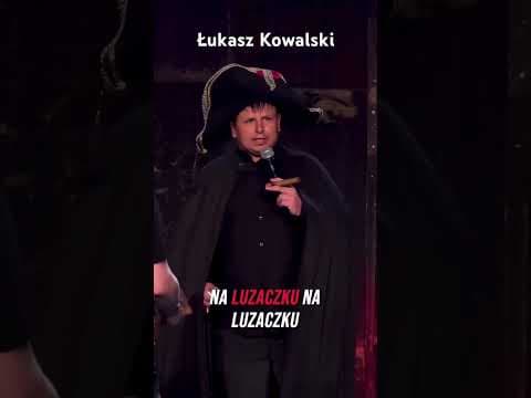Łukasz Kowalski i jego zwyczaje.