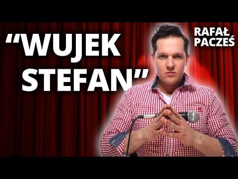 RAFAŁ PACZEŚ - "Wujek Stefan" | Stand-Up