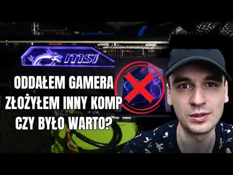 ODDAŁEM GAMERA Z X-KOM, PORAŻKA.ZŁOŻYŁEM INNY.