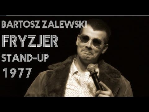 Bartosz Zalewski - "Fryzjer" | Stand-up | 1977