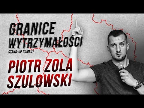 Piotr Zola Szulowski - GRANICE WYTRZYMAŁOŚCI | Stand-Up | Cały Program | 2020