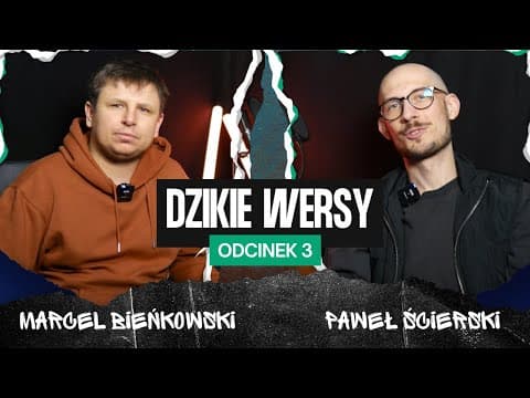 DZIKIE WERSY - Odcinek 3 | Marcel Bieńkowski & Paweł Ścierski | Stand-up, rap, gesty rękami.