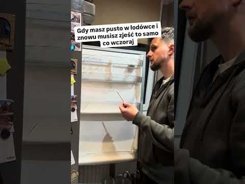 Gdy masz pustą lodówkę