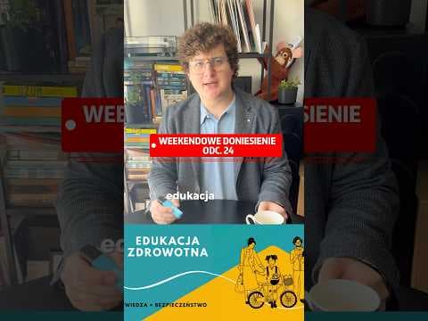 Weekendowe Doniesienie odc. 24, a w nim o edukacji, zdrowiu i episkopacie.