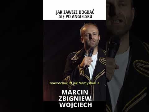 JAK ZAWSZE DOGADAĆ SIĘ PO ANGIELSKU stand-up Marcin Zbigniew Wojciech