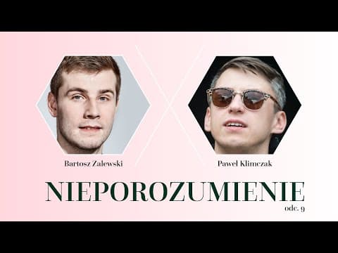 Nieporozumienie vol. 9: Paweł Klimczak