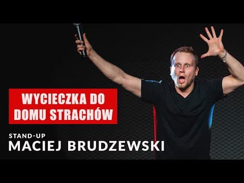 Stand-up | Maciej Brudzewski | Wycieczka do domu strachów | 2024