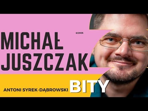 Antoni Syrek-Dąbrowski BITY 53: Michał Juszczak