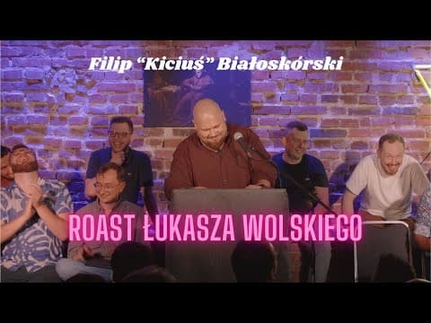 Filip "Kiciuś" Białoskórski | Roast Wolskiego | Stand-Up | 2023