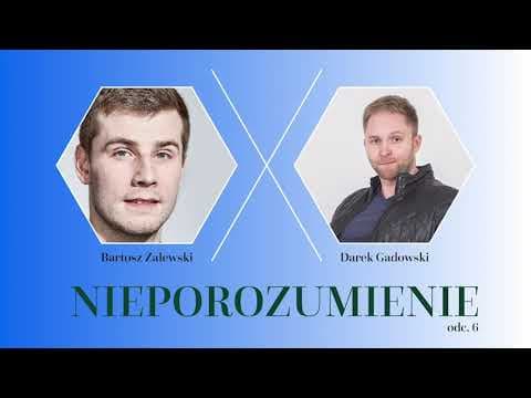 Nieporozumienie vol. 6: Darek Gadowski