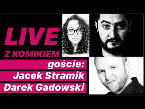 LIVE Z KOMIKIEM *29 - goście: Jacek Stramik, Darek Gadowski / zapis rozmowy z 06.05.2020