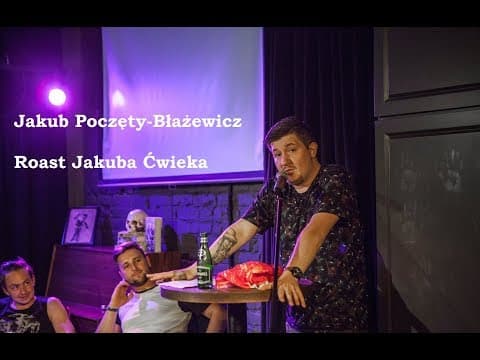 Roast Jakuba Ćwieka - Jakub Poczęty