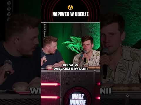 NAPIWEK W UBERZE (MASZ MINUTĘ)