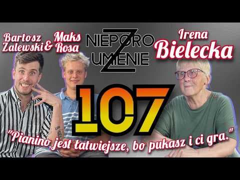 Nieporozumienie 107: Irena Bielecka feat. Maks Rosa