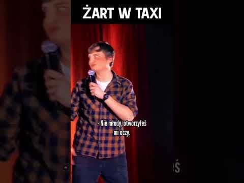 Głupi żart w taxi, ale szacun dla kierowcy!