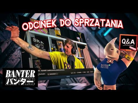 BanterBanter vol. 133 - Kontakt z publicznością (INTRO EPIZOD)