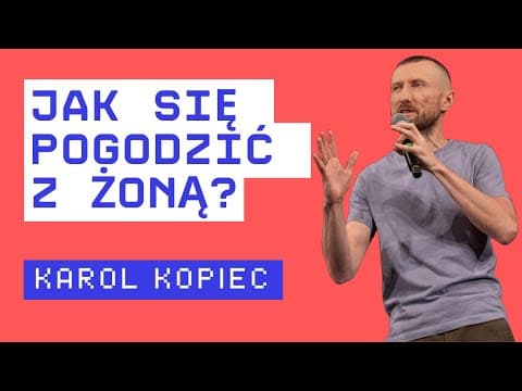 Karol Kopiec - JAK SIĘ POGODZIĆ Z ŻONĄ? (niecałe nagranie)