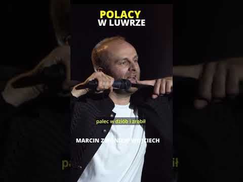 POLACY W LUWRZE STAND-UP Marcin Zbigniew Wojciech