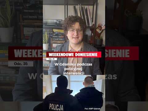 Weekendowe Doniesienie odc. 35 a w nim o policji, łóżkach i potworach.