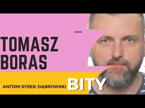 Antoni Syrek-Dąbrowski BITY 41: Tomasz Boras