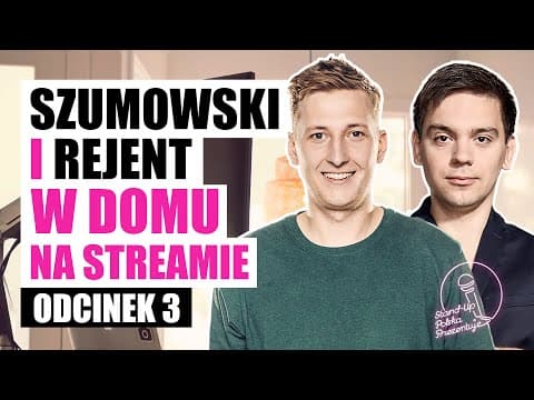 Szumowski i Rejent w domu na streamie - 003 - Pierwsza udana MAGIA i występ przed członkami mafii