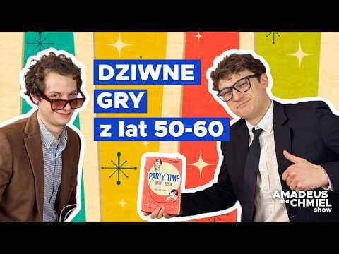 Amadeus and Chmiel | Najdziwniejsze gry na domówkę z lat 60-tych USA