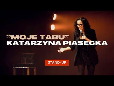 Katarzyna Piasecka - MOJE TABU | stand-up 2023 | całe nagranie