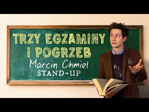 Marcin Chmiel "Trzy egzaminy i pogrzeb" | Stand-up | 2026