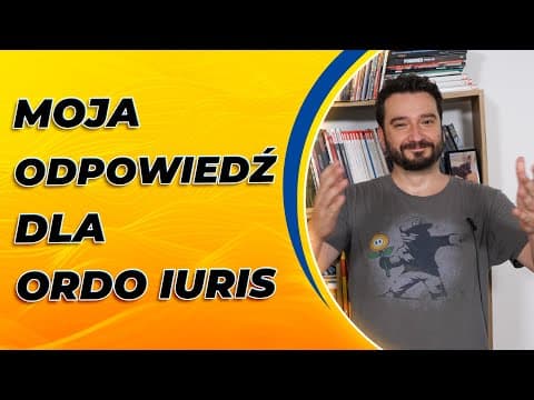 Moja odpowiedź dla Ordo Iuris