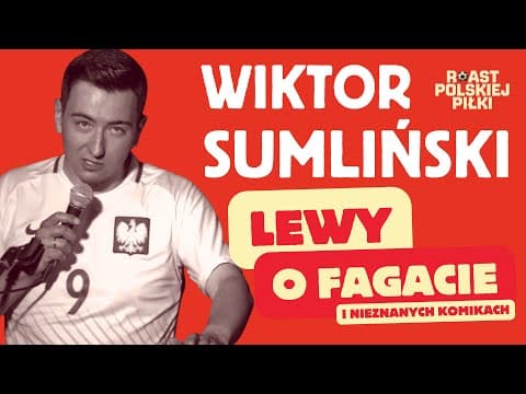 Wiktor Sumliński | Roast polskiej piłki | stand-up | 2024