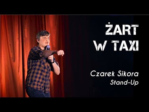 CZAREK SIKORA - "Żart w Taxi" I Stand-Up I (fragment) (2022)