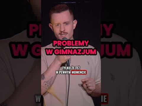 Gimnazjum i jego wyzwania | stand-up | 2026