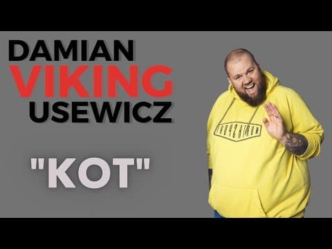 Damian "Viking" Usewicz - Stand-Up- "Kot"-Z okazji Dnia Kota