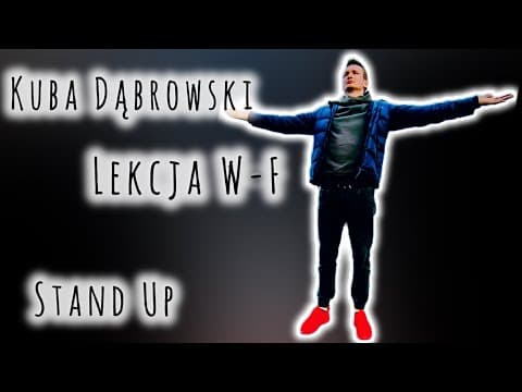 KUBA DĄBROWSKI - Lekcja W-F | Stand-up 2024