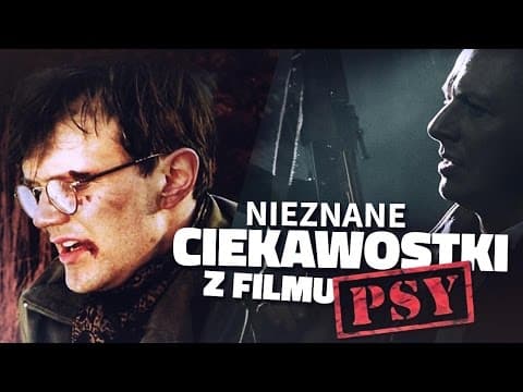 CIEKAWOSTKI, KTÓRE WAS ZASKOCZĄ z FILMU PSY!
