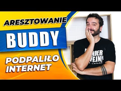 Aresztowanie Buddy podpaliło internet | NEWSY BEZ WIRUSA | Karol Modzelewski