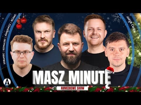 MASZ MINUTĘ S3E5 - Jakub Ćwiek, Rejent, Minkiewicz, Kowalski, Sobaniec