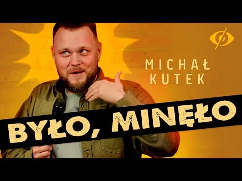 MICHAŁ KUTEK I STAND-UP 2025 | BYŁO, MINĘŁO