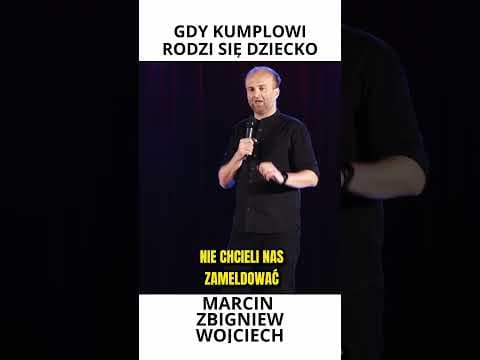 GDY KUMPLOWI RODZI SIĘ DZIECKO stand-up Marcin Zbigniew Wojciech 2022 Moja Konkubina fragment