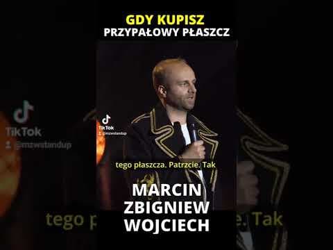 gdy kupisz przypałowy płaszcz Marcin Zbigniew Wojciech Stand-up