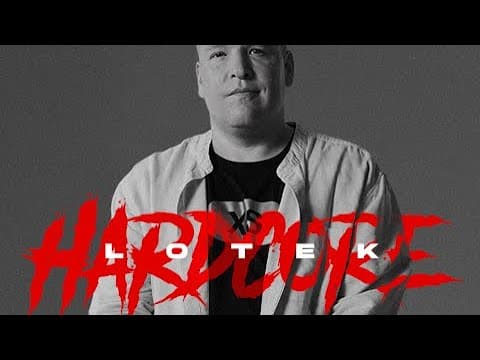 LOTEK - „HARDCORE” - nowe nagranie 2024!