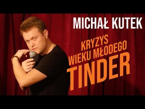 Michał Kutek - Tinder | Stand-up