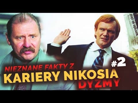 CIEKAWOSTKI, KTÓRE WAS ZASKOCZĄ z FILMU KARIERA NIKOSIA DYZMY