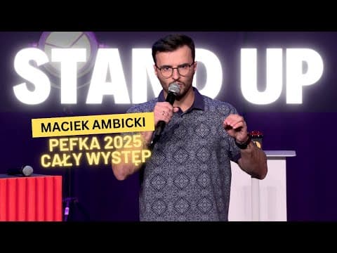 Maciek Ambicki – Stand-up 2025 | Cały występ z PeFKa (Masz Minutę)
