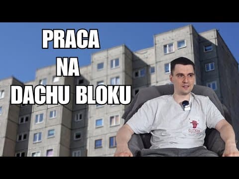 PRACA NA DACHU BLOKU