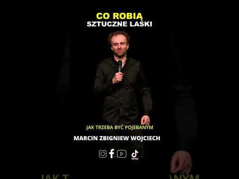 CO ROBIĄ SZTUCZNE LASKI STAND-UP MARCIN ZBIGNIEW WOJCIECH