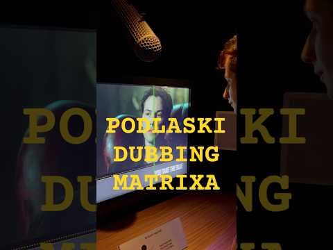 Podlaski dubbing Matrixa