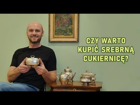Paweł Antykwariusz | Czy warto kupić srebrną cukiernicę? | Antyki | Srebro